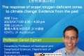 全所演講公告  10月20日(五)  15：30  海洋缺氧區在氣候變遷下的反應：來自過去的證據  Professor Daniel Sigman (普林斯頓大學地球科學系)